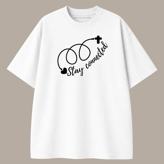 Stay connected T-Shirt Best of Heaven's